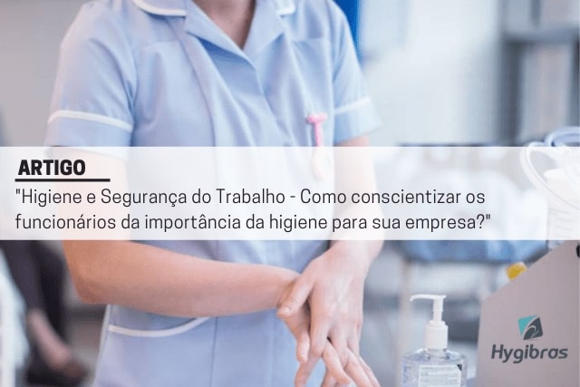 Higiene e Segurança do Trabalho