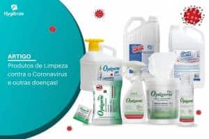 Produtos de Limpeza contra o Coronavírus e outras doenças