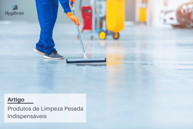 produtos de limpeza pesada