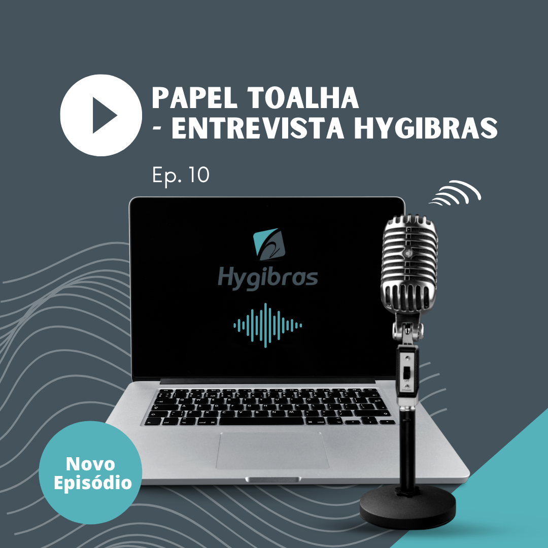 PAPEL TOALHA ENTREVISTA COM HYGIBRAS